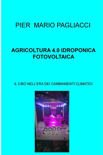 AGRICOLTURA 4.0 IDROPONICA FOTOVOLTAICA