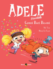 Adele crudele. Vol. 13: Grossi baci bavosi