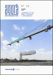 Agorà. Idee per la mobilità del futuro (2015). 10: Sicurezza on the road: strategie e protagonisti