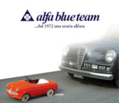 Alfa blue team. ... dal 1972 una storia alfista