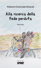 Alla ricerca della fede perduta