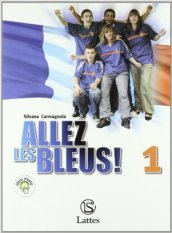 Allez les bleus! Con Boîte à outils. Per la Scuola media. Con CD Audio. Con espansione online. Vol. 1