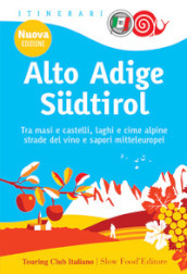 Alto Adige-Sudtirol. Nuova ediz.