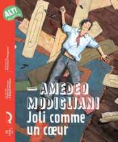 Amedeo Modigliani. Joli comme un cœur