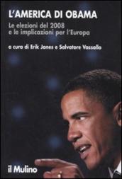 L America di Obama. Le elezioni del 2008 e le implicazioni per l Europa