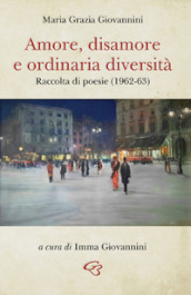 Amore, disamore e ordinaria diversità