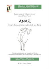 Anar. Ovvero le avventure musicali di una rana. Con File audio per il download
