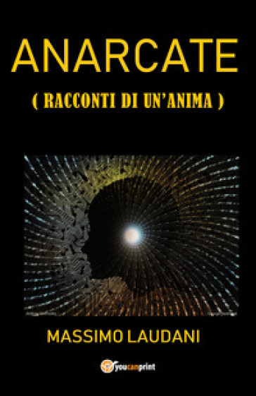 Anarcate (Racconti di un'anima)