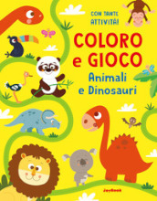 Animali e dinosauri. Coloro e gioco. Ediz. illustrata