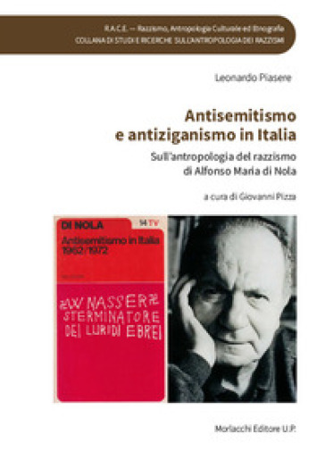 Antisemitismo e antiziganismo in Italia. Sull'antropologia del razzismo di Alfonso Maria di Nola
