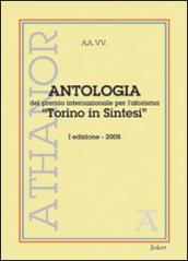 Antologia del premio internazionale per l aforisma «Torino in Sintesi» 2008. 1ª edizione