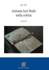 Antonia Izzi Rufo nella critica. Vol. 3