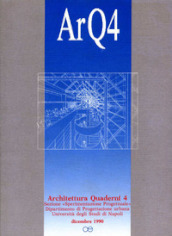 ArQ. Architettura quaderni. Vol. 4