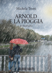 Arnold e la pioggia