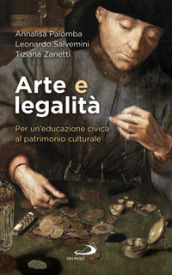 Arte e legalità. Per un educazione civica al patrimonio culturale