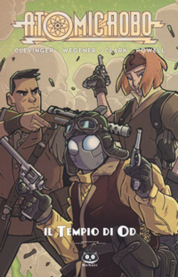 Atomic Robo. Vol. 11: Atomic Robo e il tempio di Od