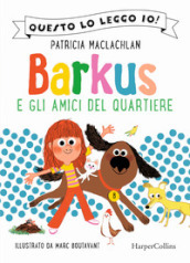 Barkus e gli amici del quartiere