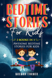 Bedtime stories for kids (2 books in 1)
