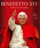 Benedetto XVI. L alba di un nuovo papato. Ediz. illustrata
