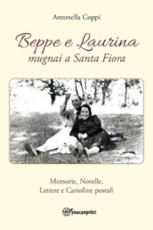 Beppe e Laurina, mugnai a Santa Fiora
