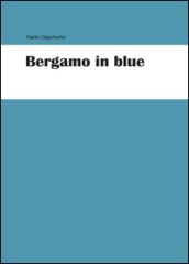 Bergamo in blue