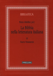 La Bibbia nella letteratura italiana. Vol. 4: Nuovo Testamento