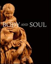 Body and soul. Masterpieces of italian renaissance and baroque sculpture