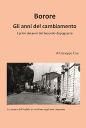 Borore. Gli anni del cambiamento. I primi decenni del Secondo dopoguerra