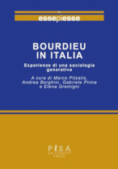 Bourdieu in italia. Esperienze di una sociologia generativa