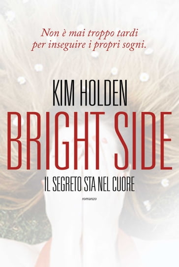 Bright Side. Il segreto sta nel cuore