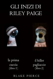 Bundle dei Gli Inizi di Riley Paige: La prima caccia (#1) e Il killer pagliaccio (#2)