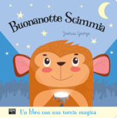 Buonanotte scimmia. Ediz. a colori