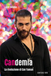 Candemia. La rivoluzione di Can Yaman