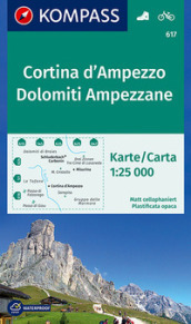 Carta escursionistica n. 617. Cortina d Ampezzo, Dolomiti Ampezzane 1:25.000