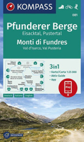 Carta escursionistica n. 81 Monti di Fundres, Val d Isarco, Val Pusteria 1:25:000 Ediz. italiana, tedesca e inglese