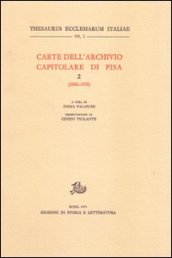 Carte dell Archivio capitolare di Pisa. 2: 1051-1075