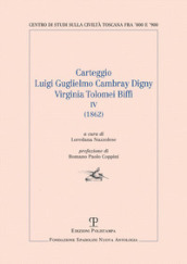 Carteggio Luigi Guglielmo Cambray Digny Virginia Tolomei Biffi. Vol. 4: (1862)