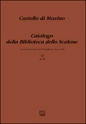 Castello di Masino. Catalogo della Biblioteca dello Scalone. 3: (L-R)
