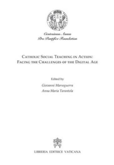 Catholic social teaching in action: facing the challenges of the digital age