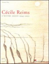 Cécile Reims. L ouvre gravé 1945-2011