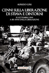 Cenni sulla liberazione di Stiava e dintorni. 15 settembre 1944