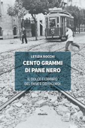 Cento grammi di pane nero