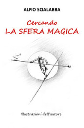 Cercando la sfera magica