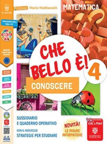 Che bello è! Conoscere. Storia e geografia. Per la 5ª classe elementare. Con e-book. Con espansione online