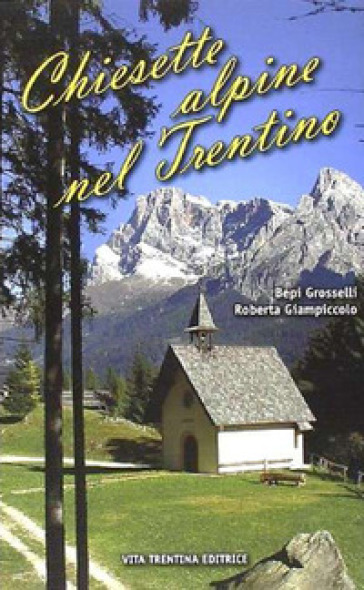 Chiesette alpine nel Trentino