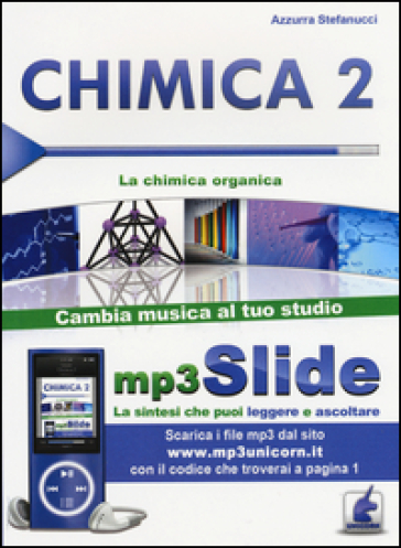 Chimica. Riassunto da leggere e ascoltare. Con file MP3. Vol. 2: La chimica organica