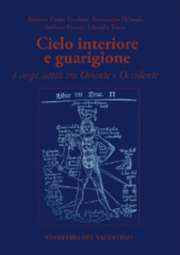 Cielo interiore e guarigione. I corpi sottili tra Oriente e Occidente