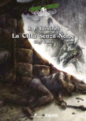 Città senza nome. Choose Cthulhu. Libro game. Vol. 4