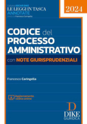 Codice del processo amministrativo con note giurisprudenziali. Con aggiornamento online