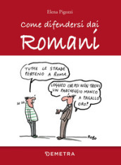 Come difendersi dai romani